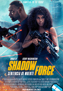 Shadow Force - Sentencia de muerte