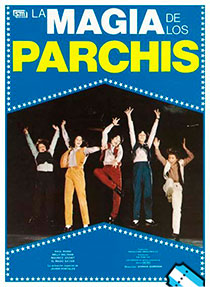 La magia de los Parchis