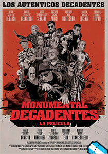 Monumental Decadentes: La película