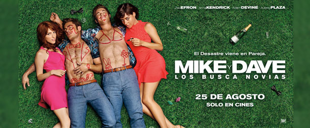 Avant premiere MIKE Y DAVE: LOS BUSCA NOVIAS
