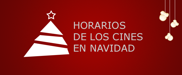 Horarios de los cines en Navidad